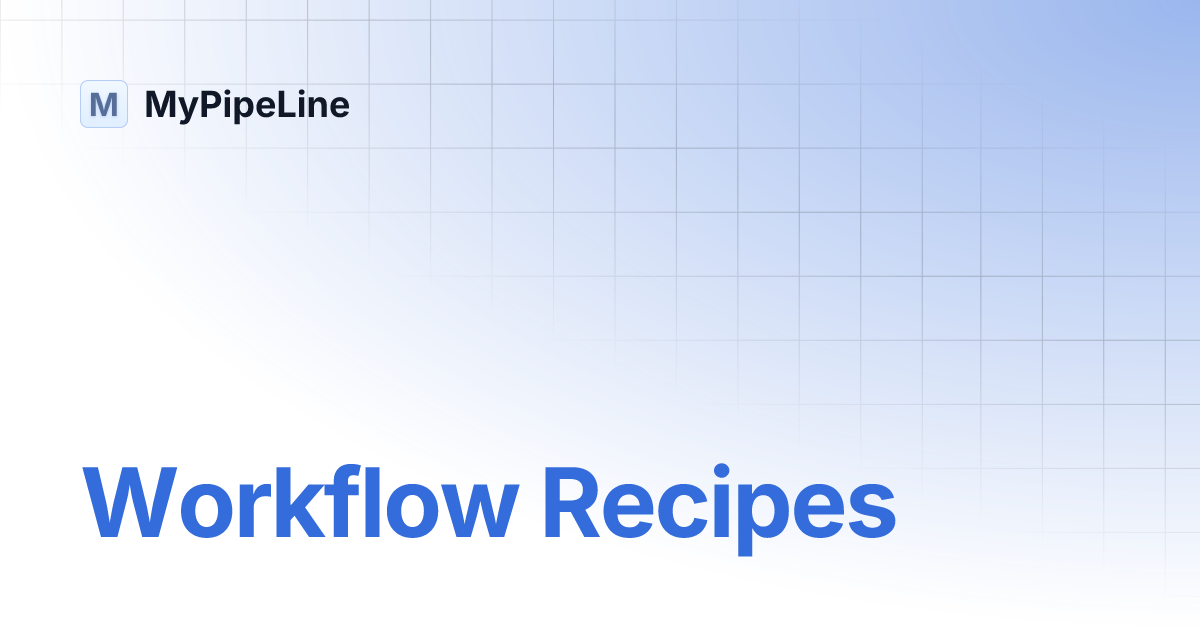 Workflow Recipes Mypipeline